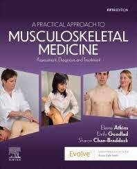 A Practical Approach to Musculoskeletal Medicine
Assessment, Diagnosis and Treatment
5th Edition