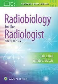 Radiobiology for the Radiologist 8th Edition