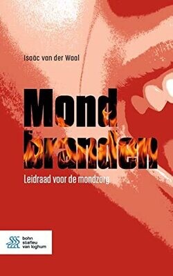 Mondbranden: Leidraad voor de mondzorg (Dutch Edition)
