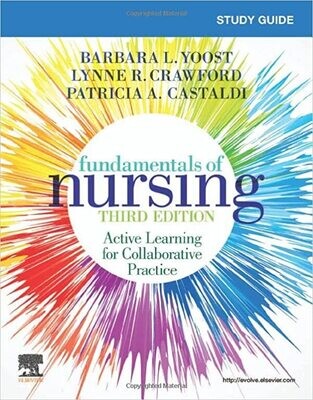 Study Guide for Fundamentals of Nursing 3rd Edition