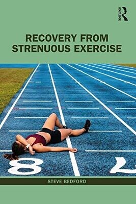 Recovery from Strenuous Exercise 1st Edition