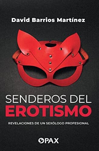 Senderos del erotismo (Spanish Edition)
