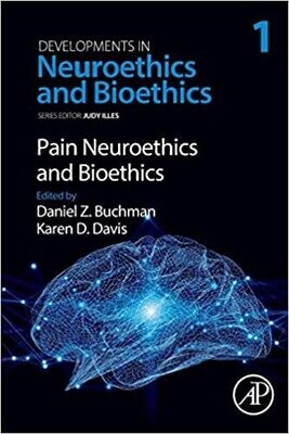 Pain Neuroethics and Bioethics