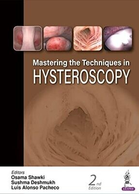 Mastering the Techniques in Hysteroscopy, 2nd Edition