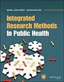 Integrated Research Methods In Public Health 1st Edition