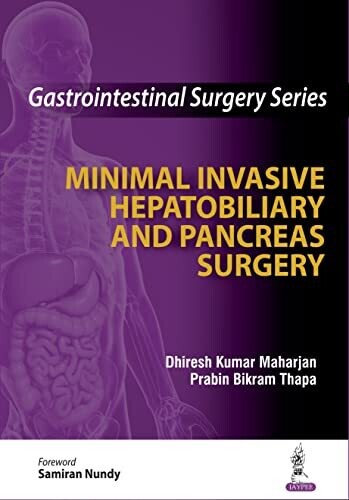 Gastrointestinal Surgery Series: Minimal Invasive Hepatobiliary and Pancreas Surgery