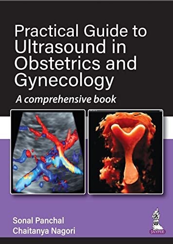 Practical Guide to Ultrasound in Obstetrics and Gynecology: A comprehensive book