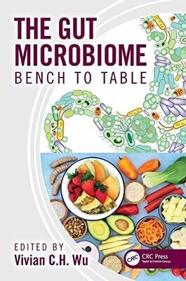 The Gut Microbiome: Bench to Table 1st Edition