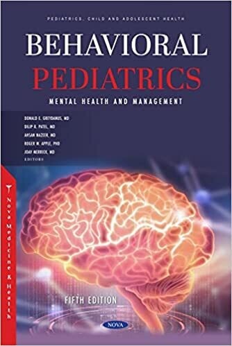 Behavioral Pediatrics: Mental Health and Management. Fifth Edition