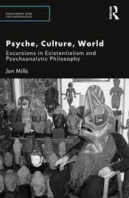 Psyche, Culture, World (Philosophy and Psychoanalysis) 1st Edition