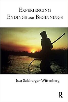 Experiencing Endings and Beginnings 1st Edition