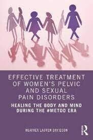Effective Treatment of Women&#39;s Pelvic and Sexual Pain Disorders