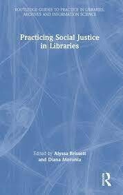 Practicing Social Justice in Libraries