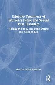 Effective Treatment of Women’S Pelvic and Sexual Pain Disorders