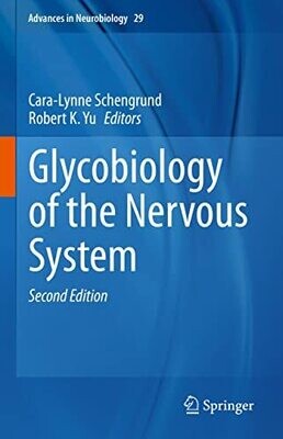 Glycobiology of the Nervous System (Advances in Neurobiology Book 29) 2nd Edition