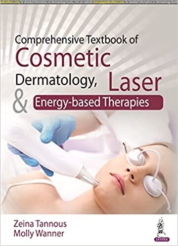 Comprehensive Textbook of Cosmetic Dermatology, Laser and Energy-based Therapies