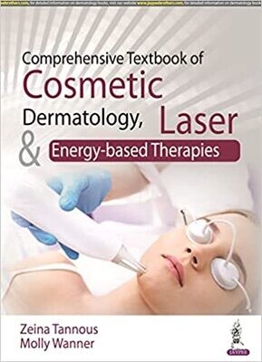 Comprehensive Textbook of Cosmetic Dermatology, Laser and Energy-based Therapies