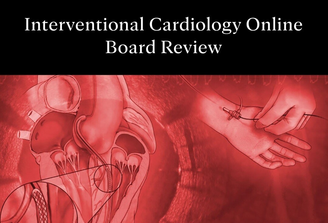 Mayo Clinic Interventional Cardiology Online Board Review 2022