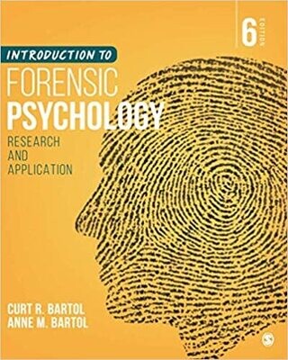 Introduction to Forensic Psychology: Research and Application Sixth Edition