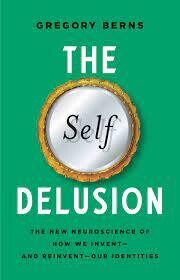 The Self Delusion
The New Neuroscience of How We Invent—and Reinvent—Our Identities