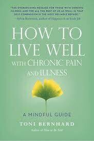 How to Live Well with Chronic Pain and Illness