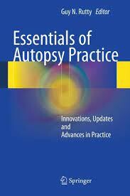 Essentials of Autopsy Practice
Innovations, Updates and Advances in Practice