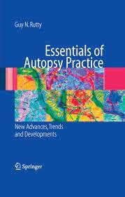 Essentials of Autopsy Practice
New Advances, Trends and Developments