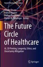 The Future Circle of Healthcare
AI, 3D Printing, Longevity, Ethics, and Uncertainty Mitigation