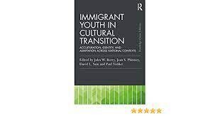 Immigrant youth in cultural transition : acculturation, identity, and adaptation across national contexts