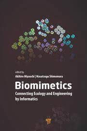 Biomimetics
Connecting Ecology and Engineering by Informatics 1st Edition