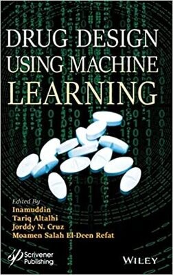 Drug Design using Machine Learning 1st Edition