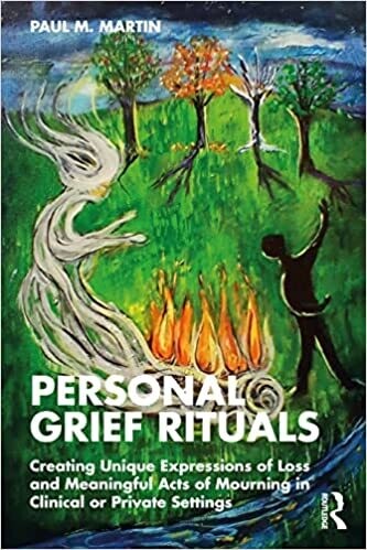 Personal Grief Rituals 1st Edition