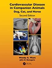 Cardiovascular Disease in Companion Animals: Dog, Cat and Horse 2nd Edition