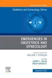 Emergencies in Obstetrics and Gynecology , An Issue of Obstetrics and Gynecology Clinics
1st Edition