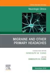Migraine and other Primary Headaches, An Issue of Neurologic Clinics
1st Edition