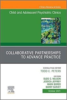 Collaborative Partnerships to Advance Child and Adolescent Mental Health Practice  Volume 30-4