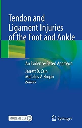 Tendon and Ligament Injuries of the Foot and Ankle: An Evidence-Based Approach