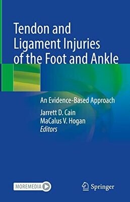 Tendon and Ligament Injuries of the Foot and Ankle: An Evidence-Based Approach