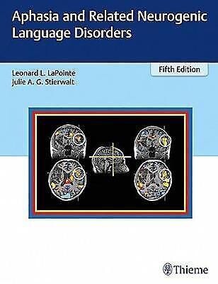 Aphasia and Related Neurogenic Language Disorders