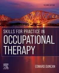 Skills for Practice in Occupational Therapy - 2nd Edition by Edward A S Duncan (EPUB)