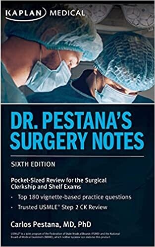 Dr. Pestana's Surgery Notes: Pocket-Sized Review for the Surgical Clerkship and Shelf Exams (USMLE Prep) Sixth Edition