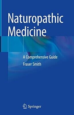 Naturopathic Medicine: A Comprehensive Guide