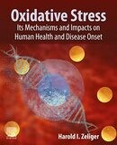 Oxidative Stress: Its Mechanisms, Impacts on Human Health and Disease Onset