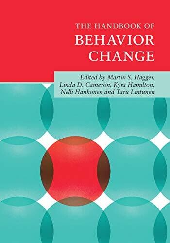 The Handbook of Behavior Change (Cambridge Handbooks in Psychology)
