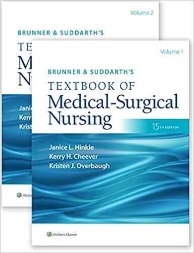 Brunner &amp; Suddarth&#39;s Textbook of Medical-Surgical Nursing (2 vol) (Volume 2) Fifteenth Edition