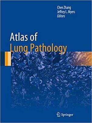 Atlas of Lung Pathology (Atlas of Anatomic Pathology) 1st ed
