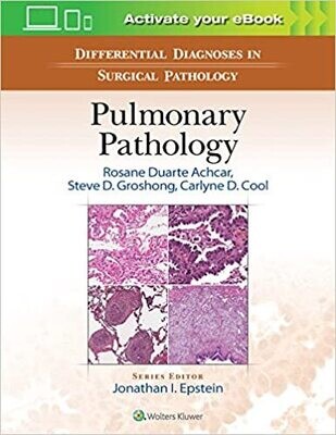 Differential Diagnoses in Surgical Pathology: Pulmonary Pathology First Edition