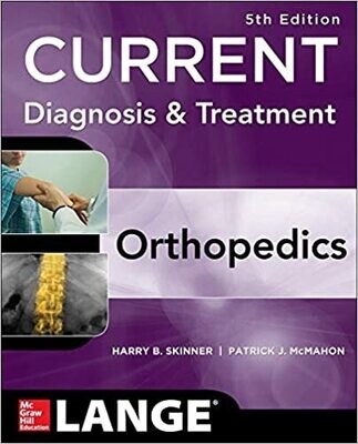 CURRENT Diagnosis &amp; Treatment in Orthopedics, Fifth Edition