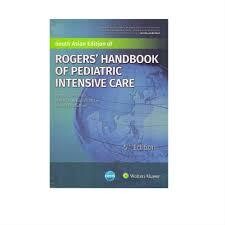 Rogers Handbook Of Pediatric Intensive Care 5Th Edition