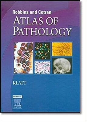 Robbins and Cotran Atlas of Pathology 1st Edition